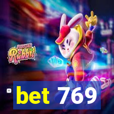 bet 769